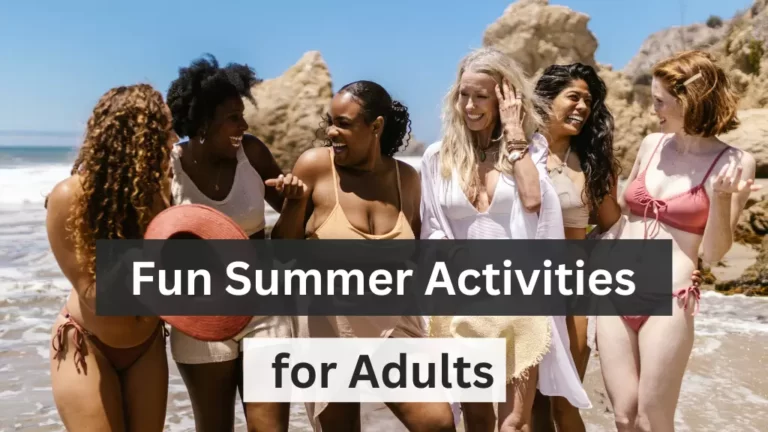 169+ Super Fun Summer Activities for Adults